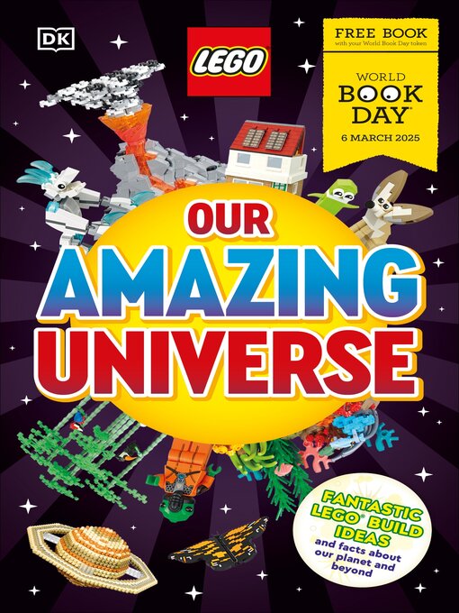 Title details for LEGO Our Amazing Universe by DK - Available